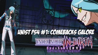 UNIST PS4 #1: Comebacks Galore![UNIST PS4]