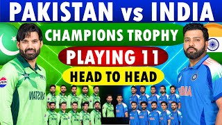 India vs Pakistan playing 11 ICC Champions Trophy 2025 | India vs Pakistan playing 11