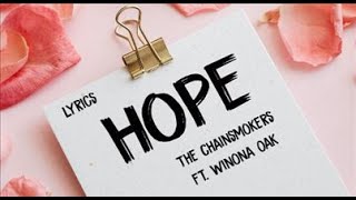 The Chainsmokers - Hope ft. Winona Oak (Lyric Video)