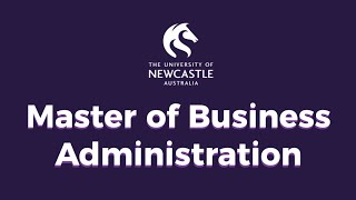 University of Newcastle - Master of Business Administration