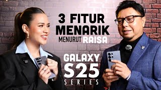 Ngobrol bareng Raisa di Galaxy Unpacked! Unboxing \u0026 Tes Kamera Samsung Galaxy S25 Ultra