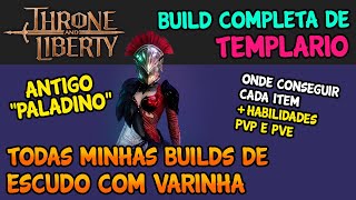 BUILD COMPLETA DE TEMPLARIO (ANTIGO PALADINO) - MARCO VEIO THRONE AND LIBERTY