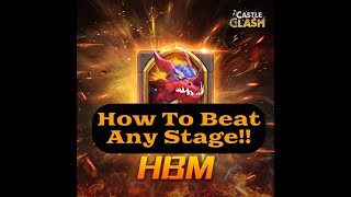 Castle Clash HBM How to Beat Any Stage!!