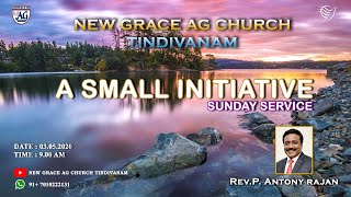 A SMALL INITIATIVE | SUNDAY SERVICE | 03.05.2020 | REV.P. ANTONYRAJAN | NGAG | TINDIVANAM