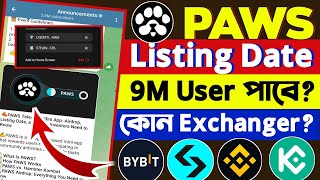 Paws কোন Exchanger আসবে? | Paws Pre Market New Update | Paws New Update | Paws Update News