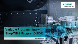 Variable Programming with ShopMill & ProgramGUIDE SINUMERIK 840D sl and 828D