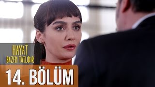 Hayat Bazen Tatlıdır 14. Bölüm (HD)