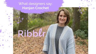 Ribblr - what designers say / Hanjan Crochet