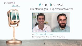 Akne inversa: Patienten fragen - Experten antworten | Episode 2 - mit Dr. Uwe Kirschner, Mainz