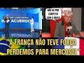 Repercussão Internacional: Acordo Entre União Europeia E Mercosul #Brasil