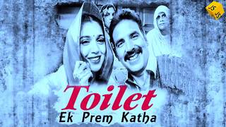 Toilet - Ek Prem Katha  Trailer | Akshay Kumar | Bhumi Pednekar | Jagdish Salian