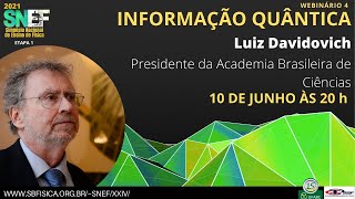 Webinário 4 - Informação Quântica - Luiz Davidovich