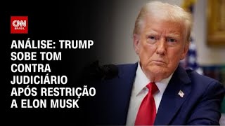 Análise: Trump sobe tom contra Judiciário após restrição a Elon Musk | WW