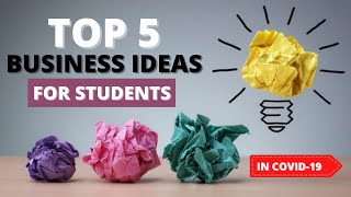 Top Five Chief and Best Business Ideas For Students in Covid 19 | 2021 | Sarfraj Alam