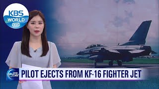 Pilot ejects from kf-16 fighter jet (News Today) l KBS WORLD TV 210609