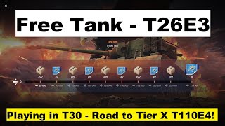 NEW Damage Quest \u0026 Events - Competing in T30 for Free Tanks T26E3 \u0026 Destiny! - WoT Blitz LIVE Stream