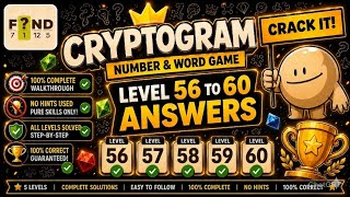 CRYPTOGRAM Number & Word Game | Level 56-60 Walkthrough/Answers