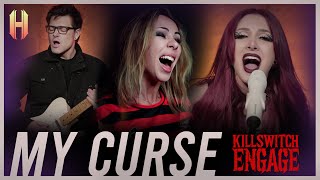 Killswitch Engage - My Curse - Cover by Halocene ft. @AiMori