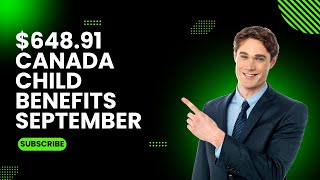 $648.91 Canada Child Benefits September 2024 Check Eligibility, Payment Date \u0026 Fact