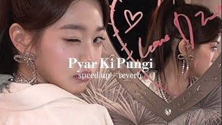 Pyar ki pungi (sped up + reverb) | Agent Vinod | Pritam | Mika singh | amitabh | chill habibi