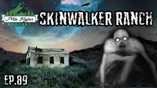 Skinwalker Ranch: America's Greatest Paranormal Hotspot? - Podcast #89