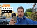 Xiaomi 17 Pro Max - Get more natural colours | Hidden Leica NAT