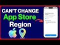 ✅Can’t Change App Store Country or Region? Solved!✅