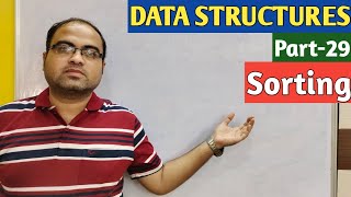 DATA STRUCTURES | Part-29 | Sorting