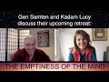 Gen Samten & Kadam Lucy discuss the Emptiness of the Mind Retreat