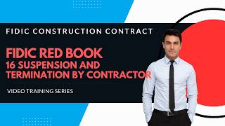 FIDIC 2017 Red Book Construction contract Clause 16 Suspension & Termination by Contractor explained