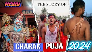 World's Hardest Puja😳🙏 || CHARAK PUJA 2024 || Hojai, Assam