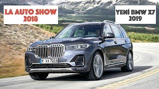 Yeni BMW X7 2019: LA Auto Show 2018