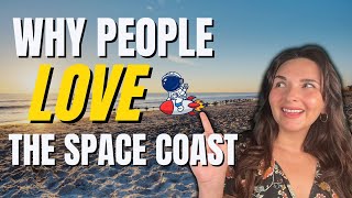 TOP 5 Reasons I Moved To Florida \u0026 Chose the Space Coast