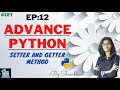 Advance python EP:12 setter and getter method | object oriented programming | python