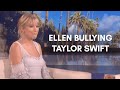 ellen bullying taylor swift for 5 minutes straight