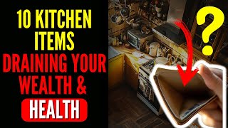 Having THESE 10 THINGS in Your KITCHEN Leads to FINANCIAL LOSS and Family Ruin!