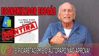 Economizador ECOGás é picaretagem e o AutoPapo NÃO aprova!