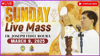 SUNDAY FILIPINO MASS TODAY LIVE || MARCH 9, 2024 || FIRST SUNDAY OF LENT || FR. FIDEL ROURA