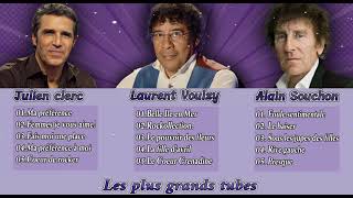 Tres Belles Chansons Francaises Année 80,Top Chanson: Alain Souchon, Julien clerc, Laurent Voulzy