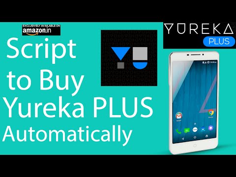 Script to buy Yureka PLUS! Buy Yureka + Successfully in amazon flash sale Script to buy Yureka PLUS! Buy Yureka + Successfully in amazon flash sale
