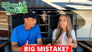 Thousand Trails - Did we make a mistake? RV LIVING