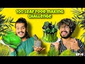 100 LEAF FOOD MAKING CHALLENGE 🤩 | COOK WITH FUN ep-04