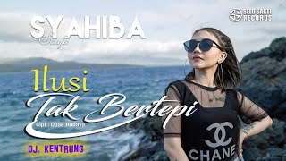 Download Lagu Syahiba Saufa Ilusi Tak Bertepi Dj Kentrung... MP3 Gratis