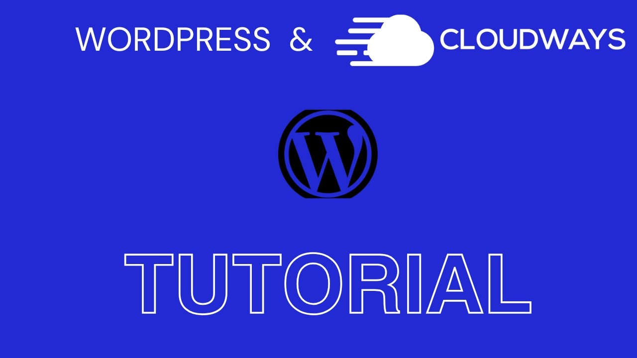 Easy Wordpress And Cloudways Beginner Tutorial Youtube