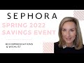 SEPHORA SPRING 2022 SAVINGS EVENT | RECOMMENDATIONS & WISHLIST