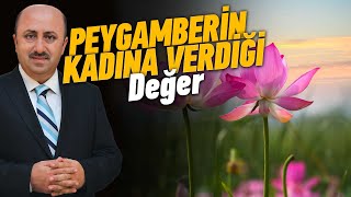 İslam’ın Kadın Haklarına Verdiği Değer | Ömer Döngeloğlu