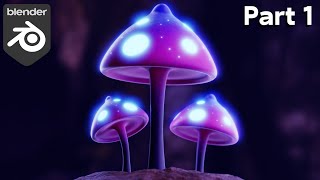 Glowing Mushrooms - Part 1 🍄 (Blender Tutorial)