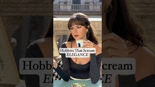 Hobbies That Scream Elegance! Which One is Your Favorite? #oldmoneylife #hobbies #hobby