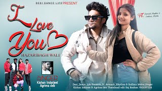 I LOVE YOU HAZARIBAG WALI | Teaser | Avinash rhythm \u0026 sadhna mehta | kishan indrjeet new nagpurisong