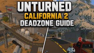 Unturned California 2 Deadzone Guide